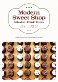 Modern Sweet Shop   - With Allergy Friendly Recipes